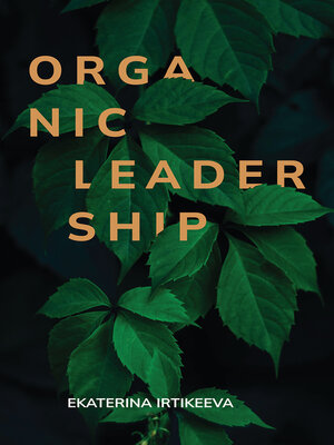 cover image of ORGANIC LEADERSHIP